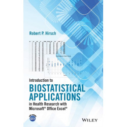 Introduction to Biostatistical Applications in Health Research with Microsoft Office Excel