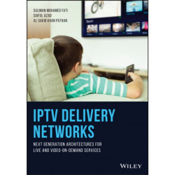 IPTV Delivery Networks: Next Generation Architectures for Live and Video-on-Demand Services