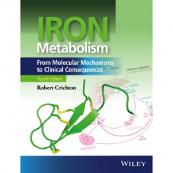 Iron Metabolism: From Molecular Mechanisms to Clinical Consequences