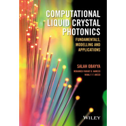 Computational Liquid Crystal Photonics: Fundamentals, Modelling and Applications