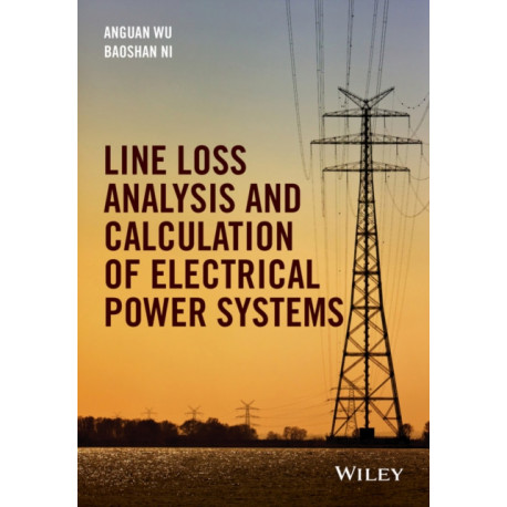 Line Loss Analysis and Calculation of Electric Power Systems