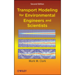 Transport Modeling for Environmental Engineers and Scientists
