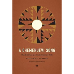A Chemehuevi Song: The Resilience of a Southern Paiute Tribe