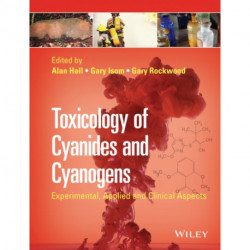 Toxicology of Cyanides and Cyanogens: Experimental, Applied and Clinical Aspects