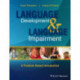 Language Development and Language Impairment: A Problem-Based Introduction