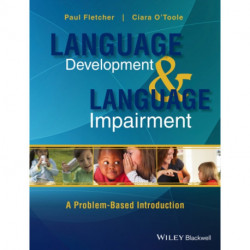 Language Development and Language Impairment: A Problem-Based Introduction