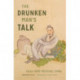 The Drunken Man's Talk: Tales from Medieval China
