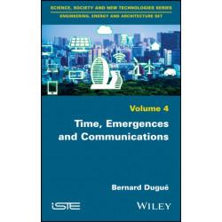 Time, Emergences and Communications