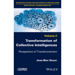 Transformation of Collective Intelligences: Perspective of Transhumanism
