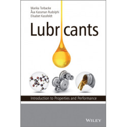 Lubricants: Introduction to Properties and Performance