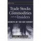 Trade Stocks and Commodities with the Insiders: Secrets of the COT Report