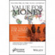 Value for Money: How to Show the Value for Money for All Types of Projects and Programs in Governments, Non-Governmental Organizations, Nonprofits, and Businesses