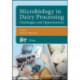 Microbiology in Dairy Processing: Challenges and Opportunities