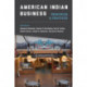 American Indian Business: Principles and Practices