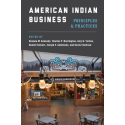 American Indian Business: Principles and Practices
