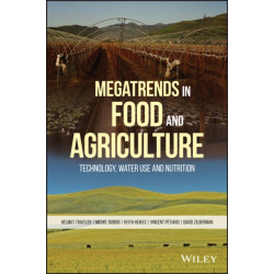 Megatrends in Food and Agriculture: Technology, Water Use and Nutrition