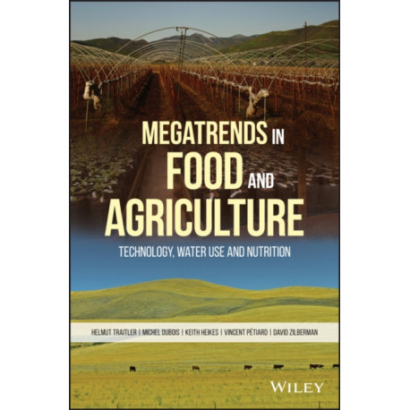 Megatrends in Food and Agriculture: Technology, Water Use and Nutrition