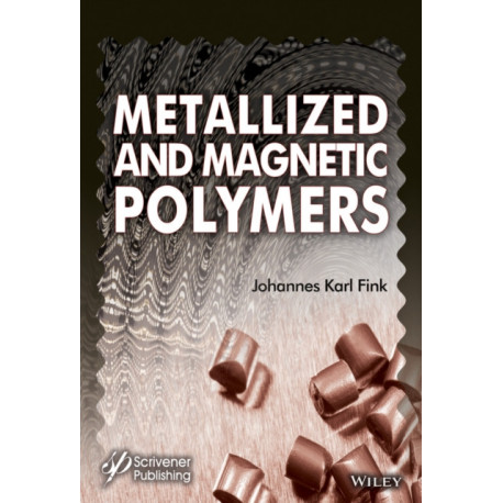 Metallized and Magnetic Polymers: Chemistry and Applications