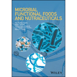 Microbial Functional Foods and Nutraceuticals