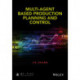 Multi-Agent-Based Production Planning and Control