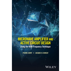 Microwave Amplifier and Active Circuit Design Using the Real Frequency Technique