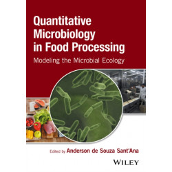 Quantitative Microbiology in Food Processing: Modeling the Microbial Ecology