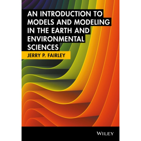 Models and Modeling: An Introduction for Earth and Environmental Scientists