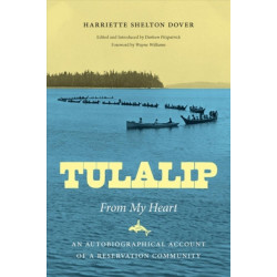 Tulalip, from My Heart: An Autobiographical Account of a Reservation Community