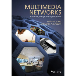 Multimedia Networks: Protocols, Design and Applications