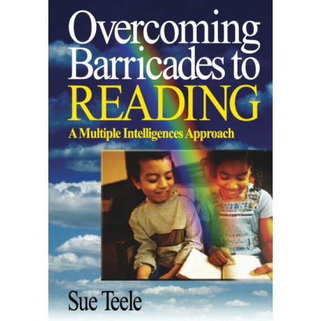 Overcoming Barricades to Reading: A Multiple Intelligences Approach
