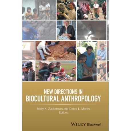 New Directions in Biocultural Anthropology