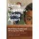 Living Together, Living Apart: Mixed Status Families and US Immigration Policy