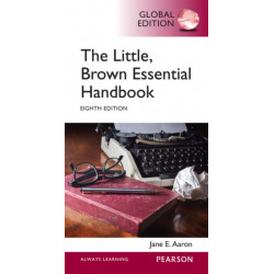 Little, Brown Essential Handbook, The, Global Edition