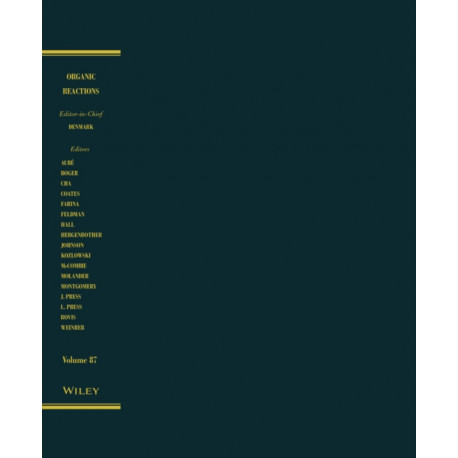 Organic Reactions, Volume 87