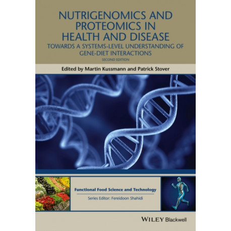 Nutrigenomics and Proteomics in Health and Disease: Towards a Systems-level Understanding of Gene-diet Interactions