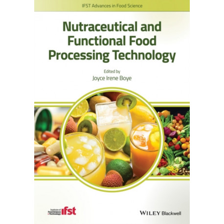 Nutraceutical and Functional Food Processing Technology