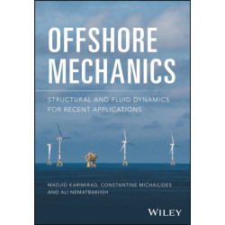 Offshore Mechanics: Structural and Fluid Dynamics for Recent Applications