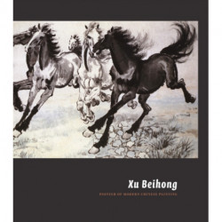 Xu Beihong: Pioneer of Modern Chinese Painting