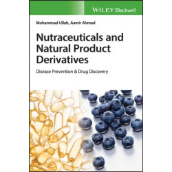 Nutraceuticals and Natural Product Derivatives: Disease Prevention & Drug Discovery