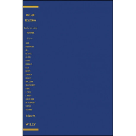 Organic Reactions, Volume 96