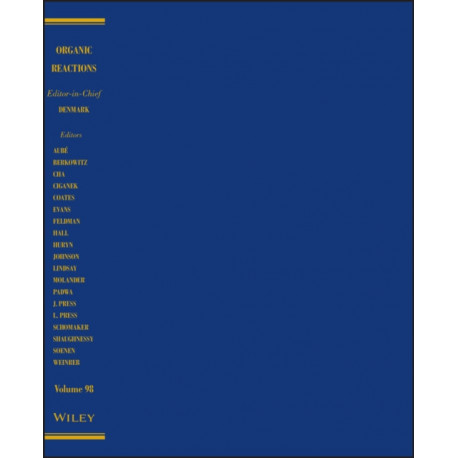 Organic Reactions, Volume 98