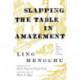 Slapping the Table in Amazement: A Ming Dynasty Story Collection