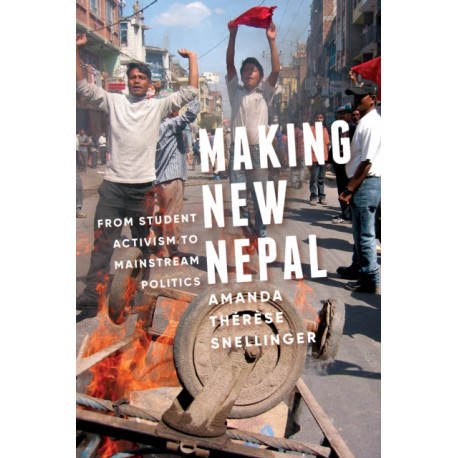 Making New Nepal: From Student Activism to Mainstream Politics