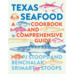 Texas Seafood: A Cookbook and Comprehensive Guide