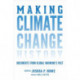 Making Climate Change History: Documents from Global Warming's Past