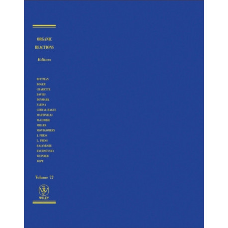 Organic Reactions, Volume 72