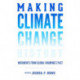 Making Climate Change History: Documents from Global Warming's Past