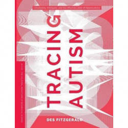 Tracing Autism: Uncertainty, Ambiguity, and the Affective Labor of Neuroscience