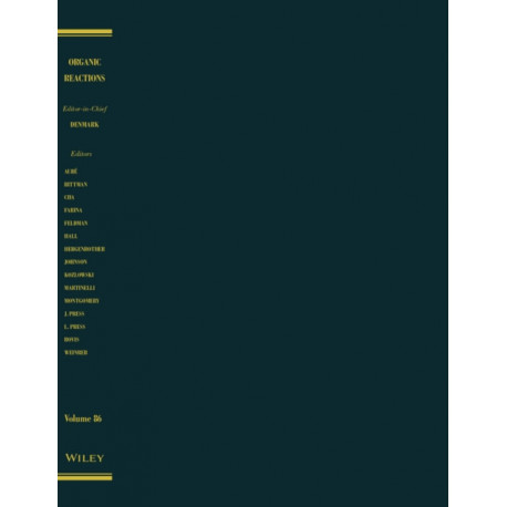 Organic Reactions, Volume 86