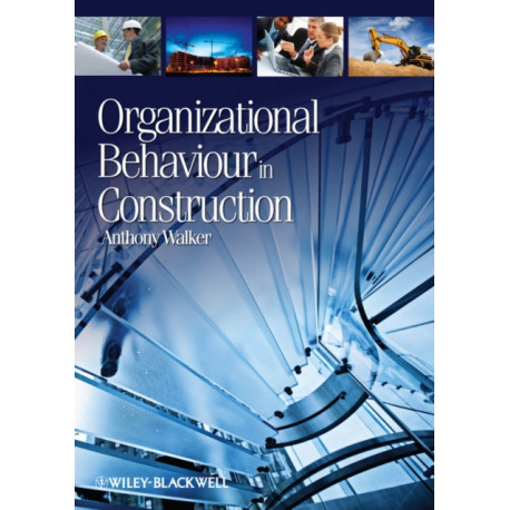 Organizational Behaviour In Construction